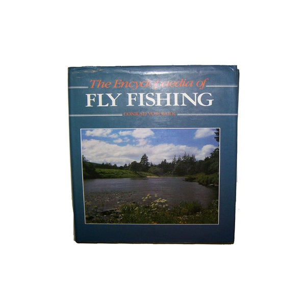 The Encyclopaedia of Fly Fishing
